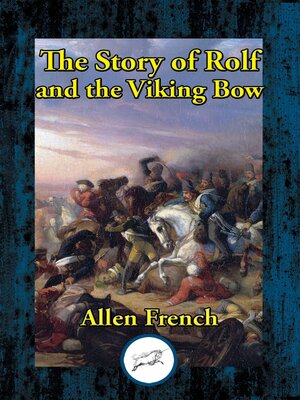 cover image of The Story of Rolf and the Viking Bow